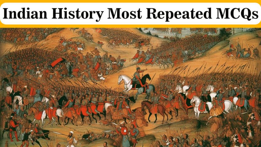 Indian History Most Repeated Questions
