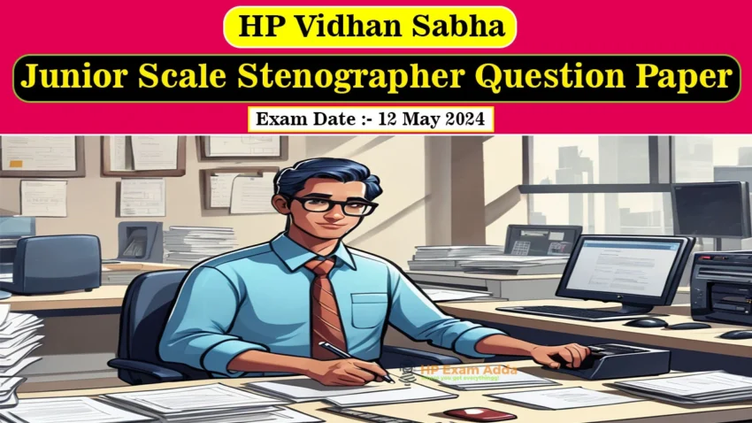 HP Vidhan Sabha Jr. Scale Stenographer Question Paper - 2024