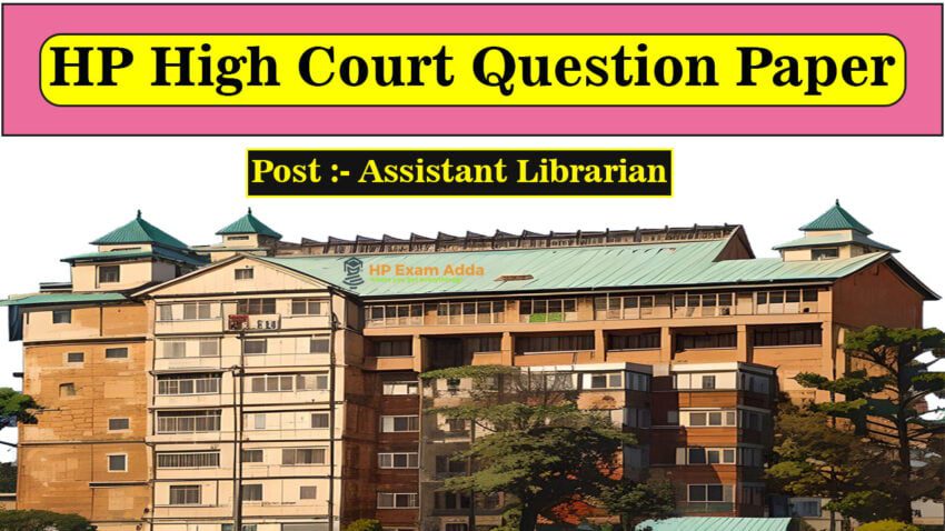 HP High Court Assistant Librarian Question Paper - 2024